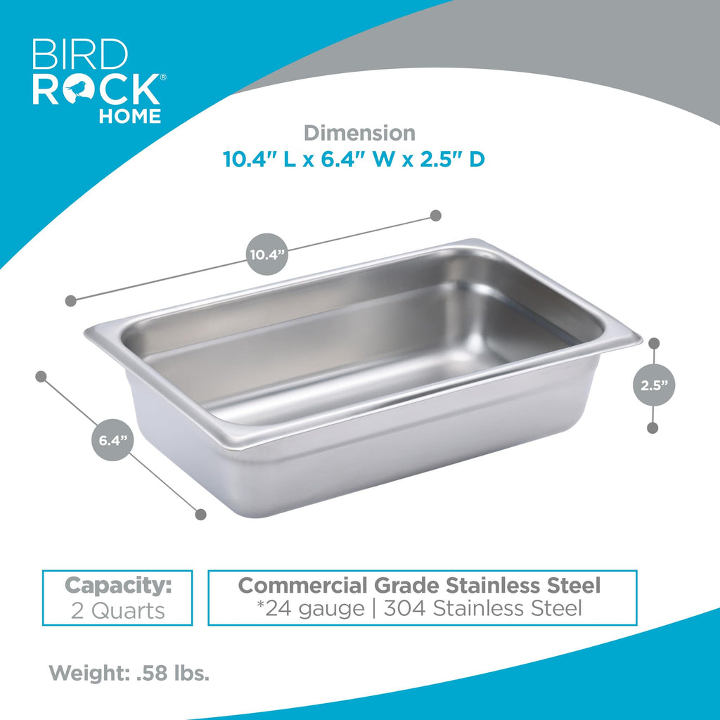 BIRDROCK HOME Stainless Steel Steam Table Pan - Hotel, Restaurant & Catering Supplies - 24 Gauge Steel, 2 qt Capacity - Meal Prep, Cooking, & Food Storage Container - 2.5" Depth, 1/4-Size (6 Pack)